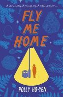 Fly Me Home (Ho-Yen Polly)(Paperback)