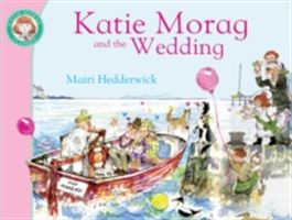Katie Morag and the Wedding (Hedderwick Mairi)(Paperback)