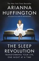 Sleep Revolution - Transforming Your Life, One Night at a Time (Huffington Arianna)(Paperback)