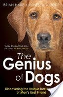 Genius of Dogs - Discovering the Unique Intelligence of Man's Best Friend (Hare Brian)(Paperback)