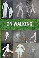 On Walking - - And Stalking Sebald (Smith Phil)(Paperback)