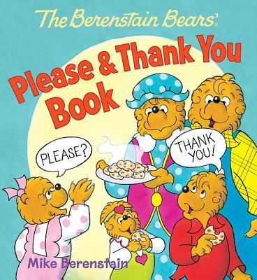 The Berenstain Bears' Please & Thank You Book (Berenstain Mike)(Board Books)