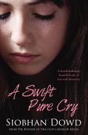 Swift Pure Cry (Dowd Siobhan)(Paperback)