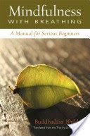 Mindfulness with Breathing - A Manual for Serious Beginners (Bhikkhu Ajahn Buddhadasa)(Paperback)