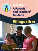 Parents' and Teachers' Guide to Bilingualism (Baker Colin)(Paperback)
