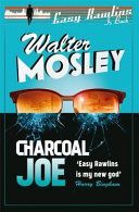 Charcoal Joe: The Latest Easy Rawlins Mystery - Easy Rawlins 14 (Mosley Walter)(Paperback)