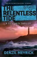 Relentless Tide - A D.C.I. Daley Thriller (Meyrick Denzil)(Paperback / softback)