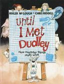 Until I Met Dudley - How Everyday Things Really Work (McGough Roger)(Paperback)