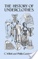 History of Underclothes (Cunnington C. Willett)(Paperback)