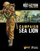 Bolt Action: Campaign: Sea Lion (Games Warlord)(Paperback)