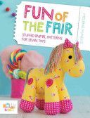 Fun of the Fair - Stuffed Animal Patterns for Sewn Toys (McNeice Melanie)(Paperback)