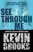 See Through Me (Brooks Kevin)(Paperback / softback)