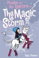 Phoebe and Her Unicorn in the Magic Storm (Phoebe and Her Unicorn Series Book 6) (Simpson Dana)(Paperback)