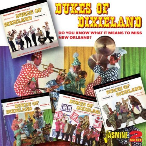 Do You Know What It Means to Miss New Orleans? (Dukes of Dixieland) (CD / Album)