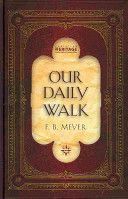 Our Daily Walk - Daily Readings (Meyer F.B.)(Pevná vazba)