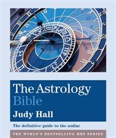 Astrology Bible - The definitive guide to the zodiac (Hall Judy)(Paperback / softback)
