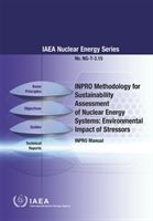 INPRO Methodology for Sustainability Assessment of Nuclear Energy Systems: Environmental Impact of Stressors - INPRO Manual(Paperback)