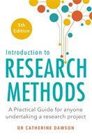 Introduction to Research Methods 5th Edition - A Practical Guide for Anyone Undertaking a Research Project (Dawson Dr. Catherine)(Paperback / softback)