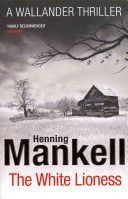 White Lioness - Kurt Wallander (Mankell Henning)(Paperback)