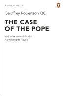 Case of the Pope - Vatican Accountability for Human Rights Abuse (Robertson Geoffrey QC)(Paperback)