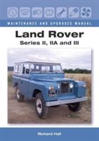 Land Rover Series II, IIA and III (Hall Richard)(Pevná vazba)