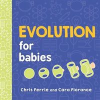 Evolution for Babies (Ferrie Chris)(Board book)