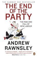 End of the Party (Rawnsley Andrew)(Paperback)