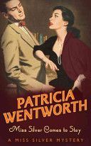 Miss Silver Comes to Stay (Wentworth Patricia)(Paperback)
