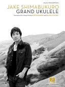 Jake Shimabukuro - Grand Ukulele(Paperback)