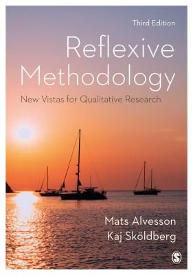 Reflexive Methodology - New Vistas for Qualitative Research (Alvesson Mats)(Paperback)