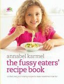 Fussy Eaters' Recipe Book (Karmel Annabel)(Pevná vazba)