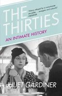 Thirties - An Intimate History of Britain (Gardiner Juliet)(Paperback)