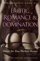 Mammoth Book of Erotic Romance and Domination (Jakubowski Maxim (Bookseller/Editor))(Paperback)