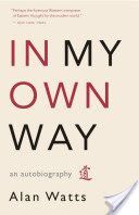 In My Own Way - An Autobiography (Watts Alan)(Paperback)