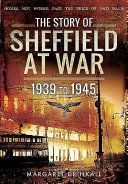 Story of Sheffield at War 1939 to 1945 (Drinkall Margaret)(Pevná vazba)