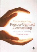 Understanding Person-Centred Counselling - A Personal Journey (Brown Christine)(Paperback)