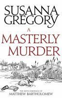 Masterly Murder - The Sixth Chronicle of Matthew Bartholomew (Gregory Susanna)(Paperback)