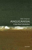 Anglicanism: A Very Short Introduction (Chapman Mark (Ripon College Oxford))(Paperback)