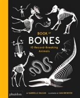 Book of Bones - 10 Record-Breaking Animals (Balkan Gabrielle)(Pevná vazba)