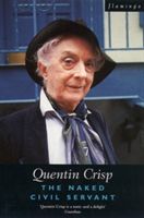 Naked Civil Servant (Crisp Quentin)(Paperback)