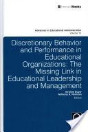 Discretionary Behavior and Performance in Educational Organizations - The Missing Link in Educational Leadership and Management (Duyar Ibrahim)(Pevná vazba)