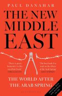 New Middle East - The World After the Arab Spring (Danahar Paul)(Paperback)