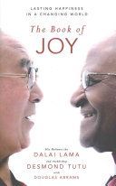 The Book of Joy - Jeho Svatost Dalajlama, Tutu Desmond,