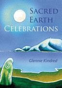 Sacred Earth Celebrations (Kindred Glennie)(Paperback)