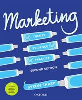 Marketing - Theory, Evidence, Practice (Sharp Byron (Professor of Marketing Science University of South Australia))(Paperback)