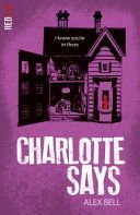 Charlotte Says (Bell Alex)(Paperback)