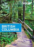 Moon British Columbia (Eleventh Edition) - Including the Alaska Highway (Hempstead Andrew)(Paperback)
