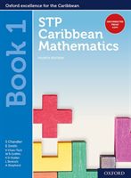 STP Caribbean Mathematics, Fourth Edition: Age 11-14: STP Caribbean Mathematics Student Book 1 (Chandler)(Mixed media product)