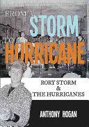 From a Storm to a Hurricane - Rory Storm & the Hurricanes (Hogan Anthony)(Paperback)