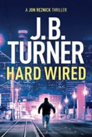 Hard Wired (Turner J. B.)(Paperback)